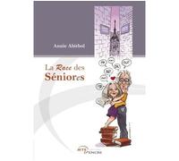La Race des Séniores - Fragments de vies - Annie Abitbol - Jets D'encre - broché - Essai