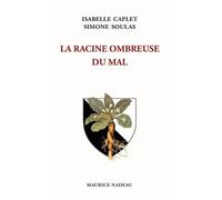 La Racine Ombreuse Du Mal
