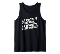 La Raclette C'est Bon La Levrette C'est Mieux Humour Fromage Débardeur