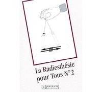 La radiesthésie pour tous, volume 2