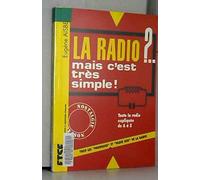 La radio ?... mais c'est très simple ! - 29e éd.