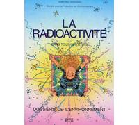 La Radioactivité - dans tous ses états - Henri-Paul Deshusses - Georg - Livre