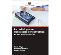 La radiologie en dentisterie conservatrice et en endodontie
