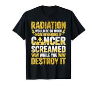 La radiothérapie Cancer Warrior détruit Le Cancer T-Shirt