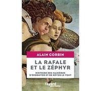 La rafale et le zéphyr Alain Corbin (Auteur)