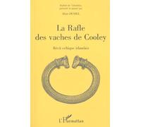 La Rafle Des Vaches De Cooley - Récit Celtique Irlandais