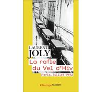 La rafle du Vel d'Hiv Paris, juillet 1942 - Laurent Joly - Flammarion - Poche - Essai