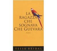 La ragazza che sognava Che Guevara