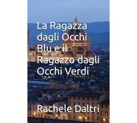 la ragazza dagli occhi blu e il ragazzo dagli occhi verdi