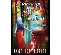 La ragazza dai capelli turchini: Romanzo Rosa Fantasy