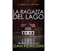 La Ragazza Del Lago: Un Luca Mistero