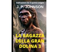 LA RAGAZZA DELLA GRAN DOLINA 3: L'EREDITÀ
