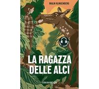 La ragazza delle alci. Libro + audiolibro. Con File audio per il download