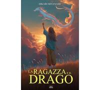 La Ragazza e il Drago: Un’avventura di crescita e scoperta attraverso un Giappone magico dove le leggende prendono vita