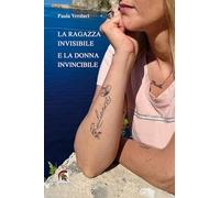 La ragazza invisibile e la donna invincibile