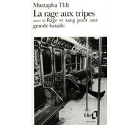 La Rage aux tripes – Rage et sang pour une grande bataille – Gallimard