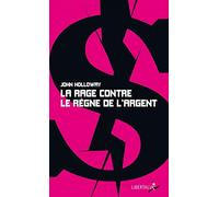La rage contre le règne de l'argent