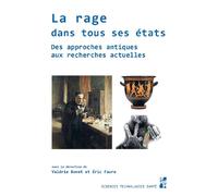 La rage dans tous ses états Des approches antiques aux recherches actuelles - Bonet - Publication Universite Provence - broché - Essai