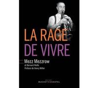 La rage de vivre Milton Mezzrow (Auteur)