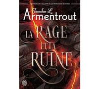 La rage et la ruine Jennifer L. Armentrout (Auteur), Charline McGregor (Traduction)