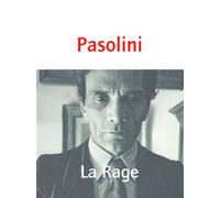 La Rage - Pier Paolo Pasolini - Nous Eds - broché - Scénario