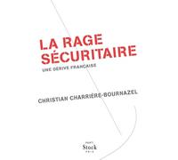 La rage sécuritaire