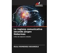 La ragione comunicativa secondo Jürgen Habermas