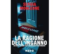 La ragione dell'inganno. Una nuova indagine per il commissario Primo Miraggio