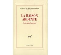 La Raison ardente Contes pour Laurence - Jacques De Bourbon Busset - Gallimard - broché - Contes / Légendes