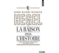 Georg Wilhelm Friedrich Hegel – La raison dans l'histoire – Introduction aux leçons – Point S