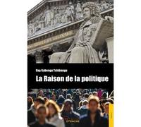 La Raison de la politique - Guy Kabenga-Tshibangu - Jets D'encre - broché - Essai