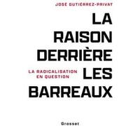 La raison derrière les barreaux: La radicalisation en question