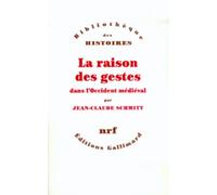 Jean-Claude Schmitt – La Raison des gestes dans l'Occident médiéval