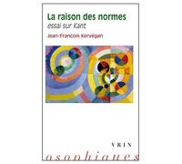 La raison des normes Essai sur Kant - Jean-François Kervégan - Vrin - broché - Essai