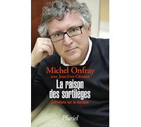La raison des sortilèges: Entretiens sur la musique