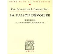 La raison dévoilée : Etudes schopenhaueriennes