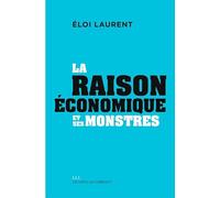La "raison" économique et ses monstres: Mythologies économiques (vol3)
