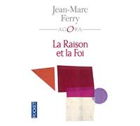 La Raison et la Foi