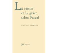 La raison et la grâce selon Pascal