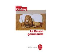 La Raison Gourmande - Philosophie Du Goût