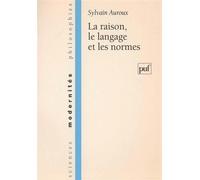 La raison, le langage et les normes - Clinique de la consultation thérapeutique - Sylvain Auroux - Puf - Livre