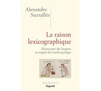 La raison lexicographique: Découverte des langues et origine de l'anthropologie