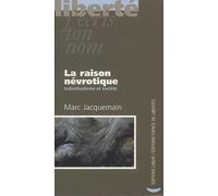 La raison névrotique: Individualisme et société