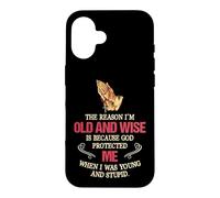 La Raison pour laquelle Je suis Vieux et Sage, C'est Parce Que Dieu m'a protégé Coque pour iPhone 16