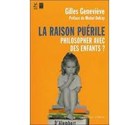 La raison puérile: Philosopher avec des enfants ?