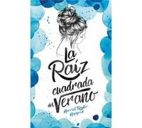 La Raíz Cuadrada Del Verano Reuter Hapgood, Harriet (Auteur)