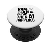 La RAM était Bon marché Alors l'IA s'est produite PopSockets PopGrip Adhésif