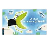 La Rana De La Boca Grande Dieterle, Nathalie (Auteur)