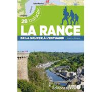 La Rance - De la source à l'estuaire - 28 balades - Alain Le Borgne - Ouest France - broché - Guide