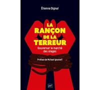La rançon de la terreur: Gouverner le marché des otages